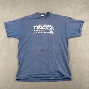 Vintage 90s Sleep With A Trucker And Ride All Night Funny Sz XL Blue Single